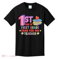 1st Day Of First Grade Pray For My Teacher Kids T-Shirt thumb 0