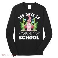 100th Day Of School 100 Days Is Alotl School Axolotl Long Sleeve Shirt thumb 0