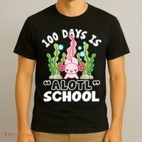 100th Day Of School 100 Days Is Alotl School Axolotl T-Shirt thumb 3