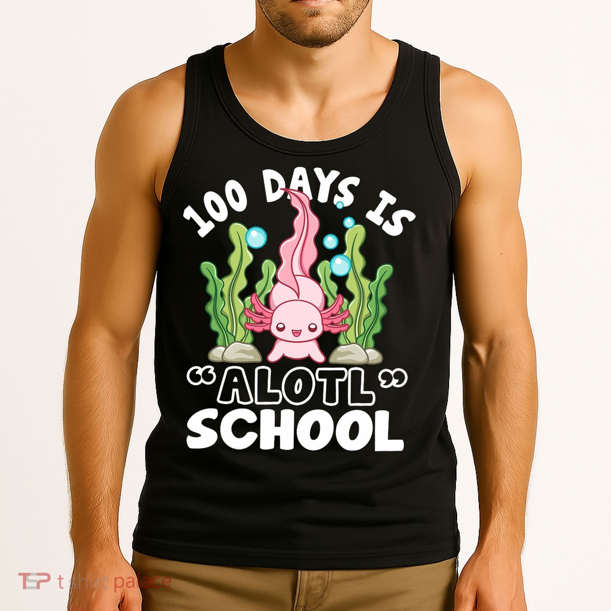 100th Day Of School 100 Days Is Alotl School Axolotl Tank Top