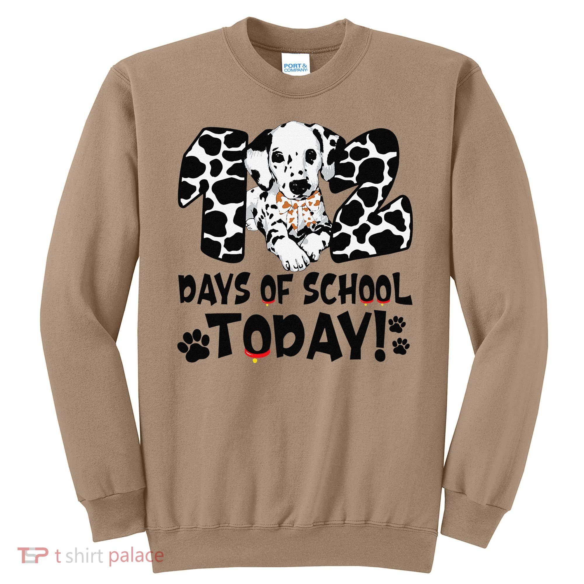102 Days Of School Today Dalmatian Dog Funny 100th Day Sweatshirt