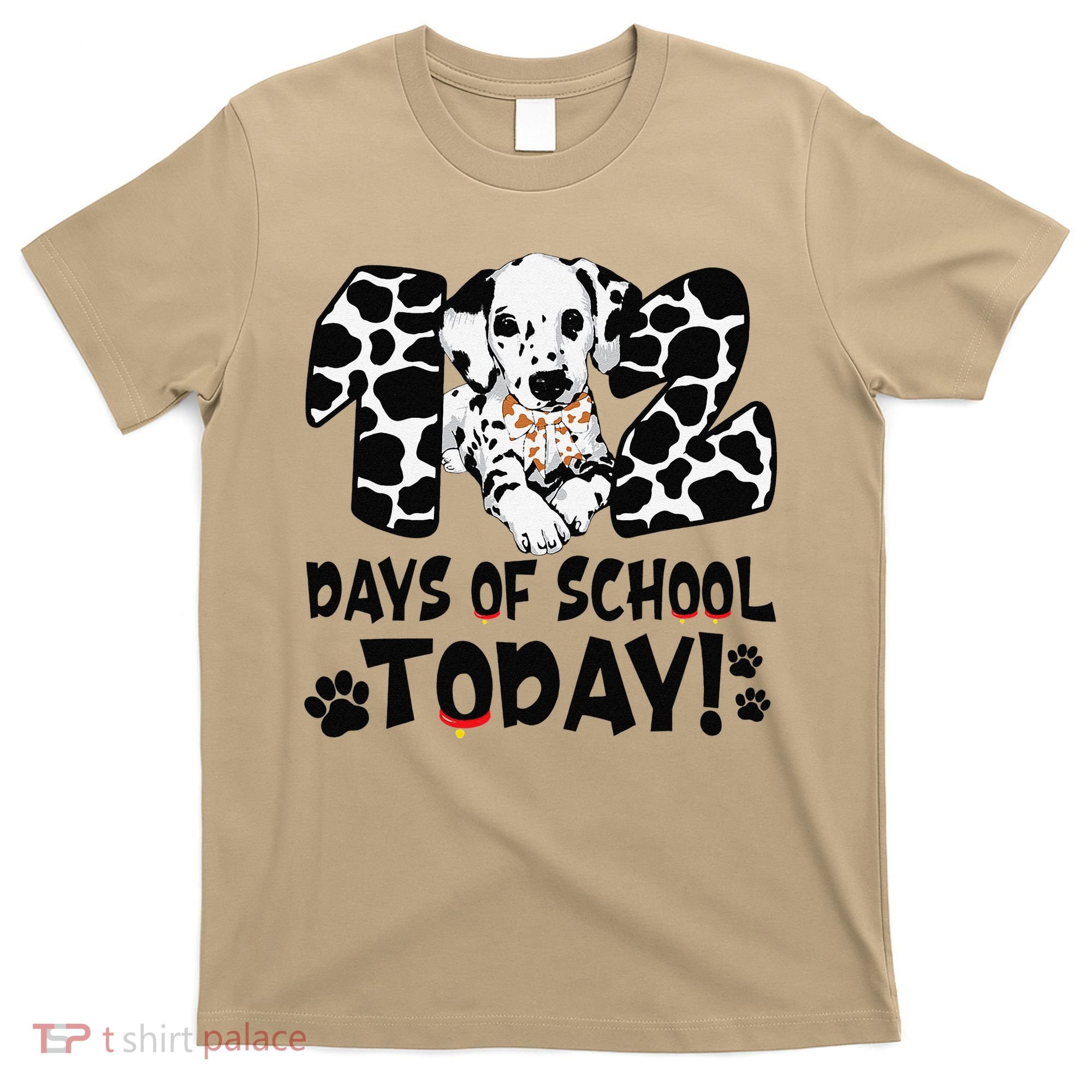 102 Days Of School Today Dalmatian Dog Funny 100th Day T-Shirt