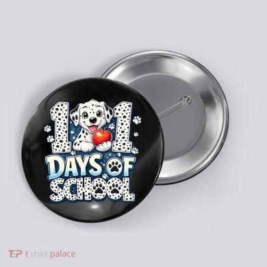 101 Days Of School Dog 100th Day Teacher Students Button