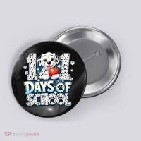 101 Days Of School Dog 100th Day Teacher Students Button thumb 0