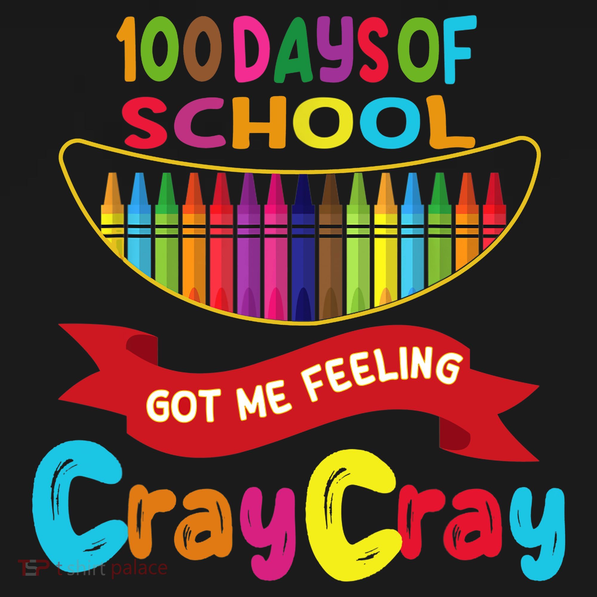 100 Days Of School Got Me Feeling Cray Cray Backpack