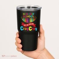 100 Days Of School Got Me Feeling Cray Cray Tumbler thumb 2
