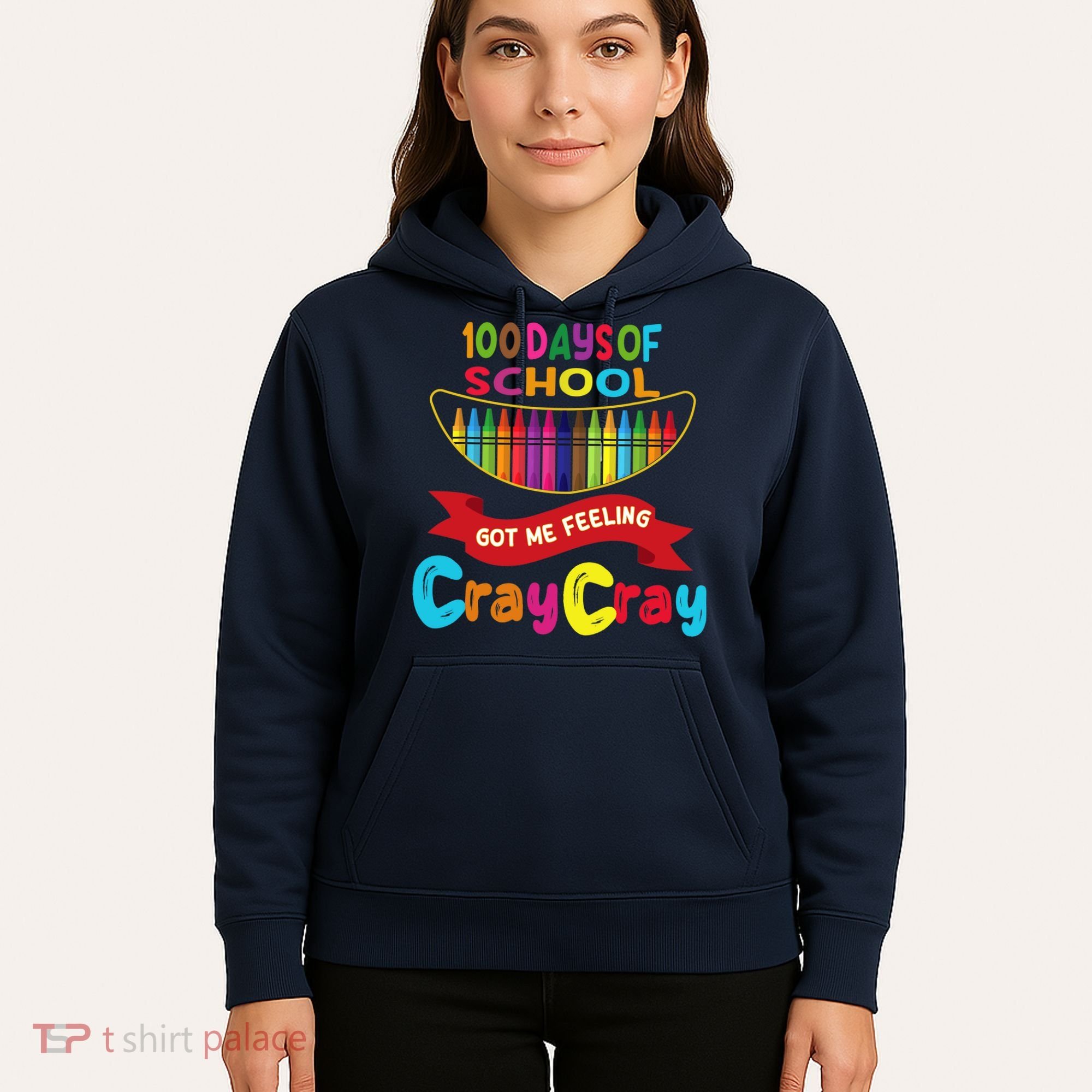 100 Days Of School Got Me Feeling Cray Cray Hoodie