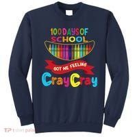 100 Days Of School Got Me Feeling Cray Cray Sweatshirt thumb 0