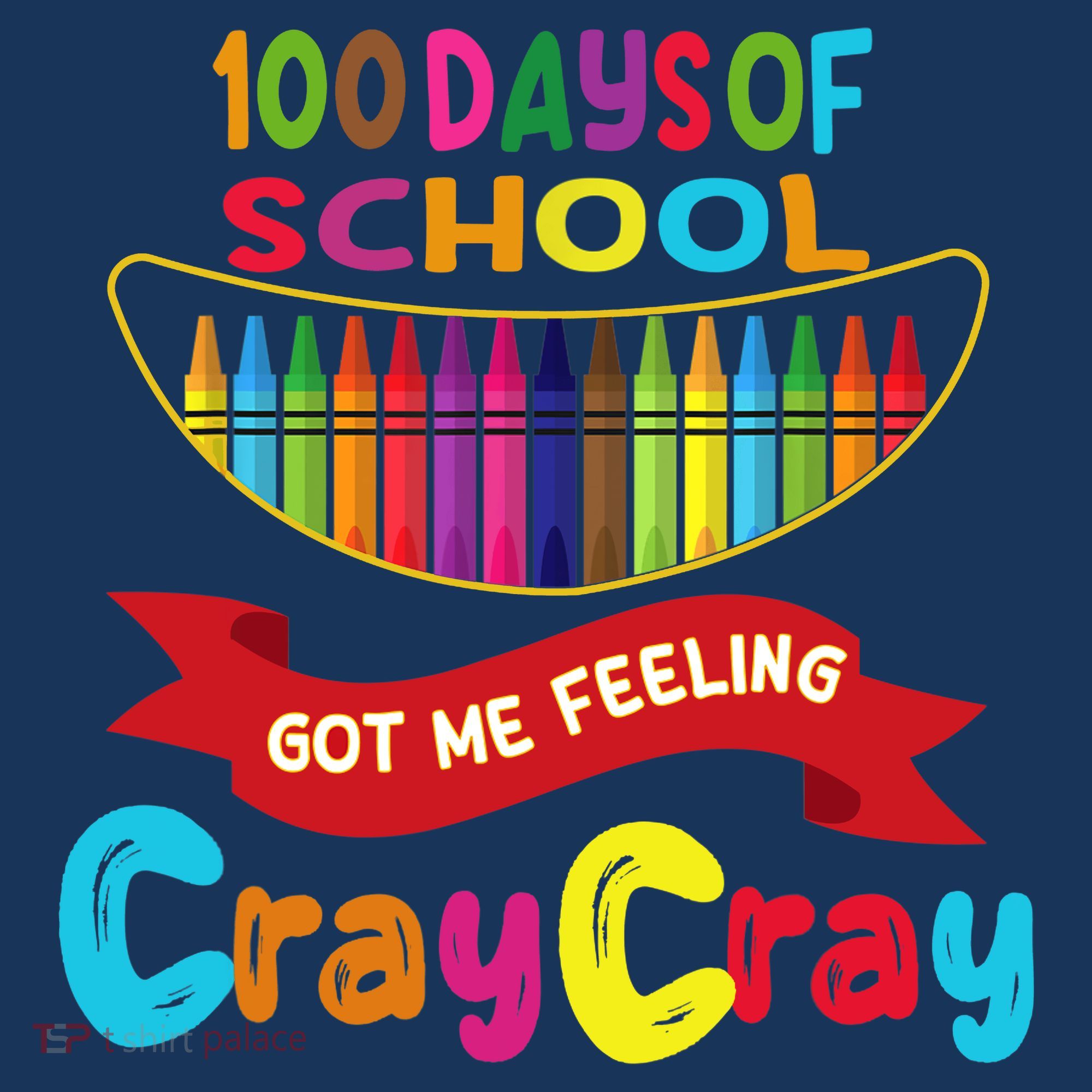 100 Days Of School Got Me Feeling Cray Cray Coaster