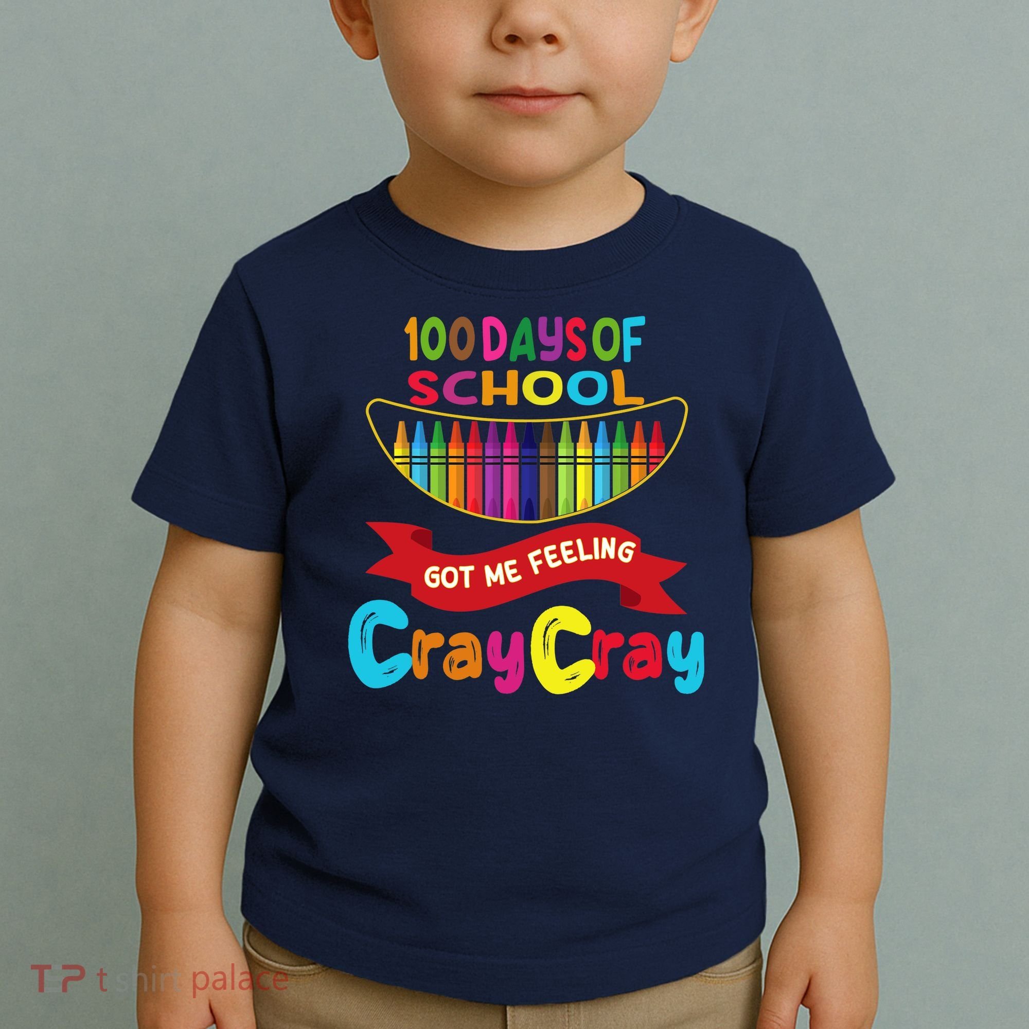 100 Days Of School Got Me Feeling Cray Cray Toddler T-Shirt