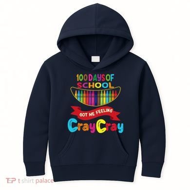 100 Days Of School Got Me Feeling Cray Cray Kids Hoodie
