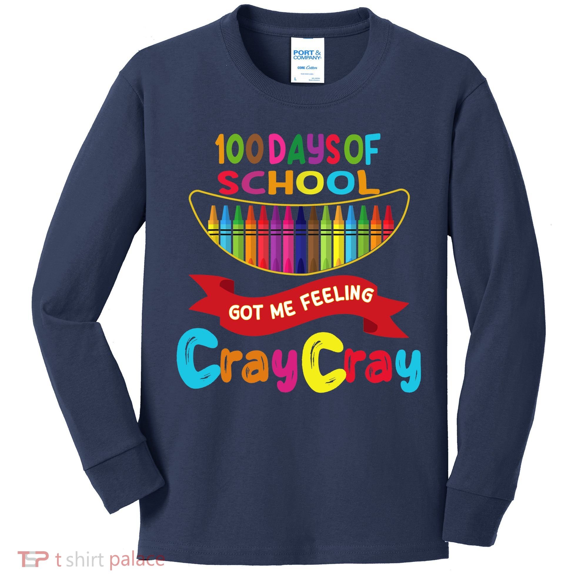 100 Days Of School Got Me Feeling Cray Cray Kids Long Sleeve Shirt