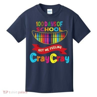 100 Days Of School Got Me Feeling Cray Cray Kids T-Shirt