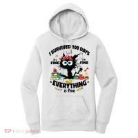 100 Days Of School ItS Fine IM Fine Everything Is Fine Women's Hoodie thumb 0