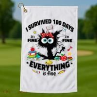 100 Days Of School ItS Fine IM Fine Everything Is Fine Golf Towel thumb 1