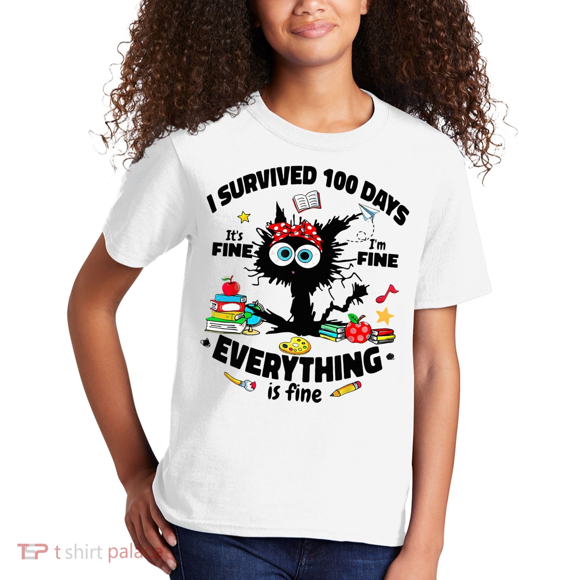 100 Days Of School ItS Fine IM Fine Everything Is Fine Kids T-Shirt