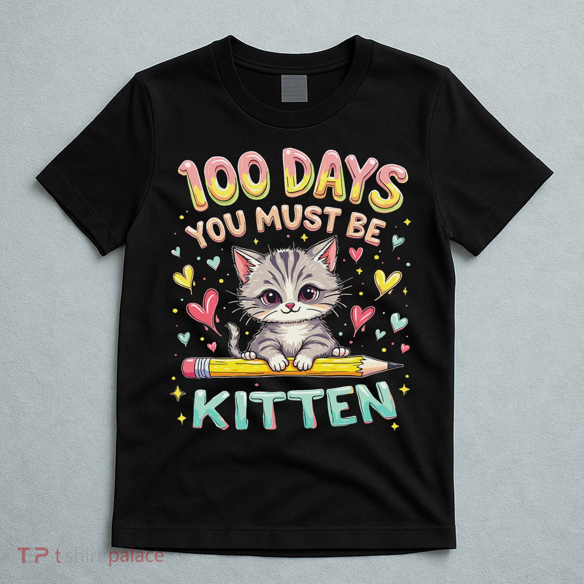 100 Days Of School You Must Be Kitten Approved T-Shirt