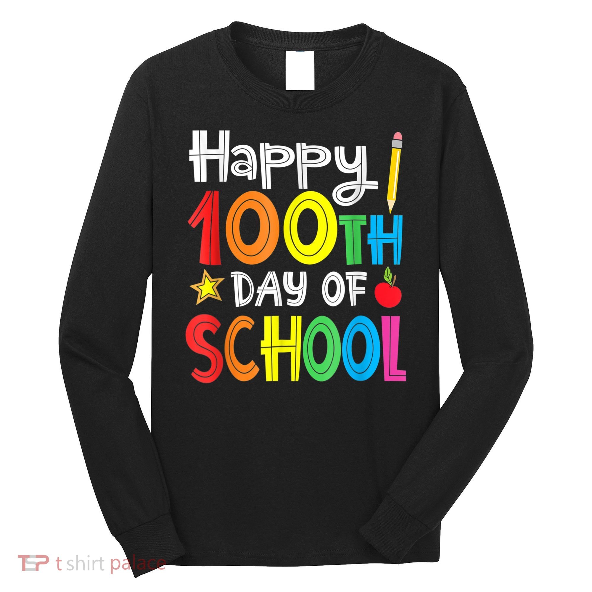 100th Day Of School A Gift For Teachers Kids Child Happy 100 Days Long Sleeve Shirt
