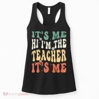 100th Day Of School I’m The Teacher It’s Me Funny Teacher Women's Tank Top thumb 0