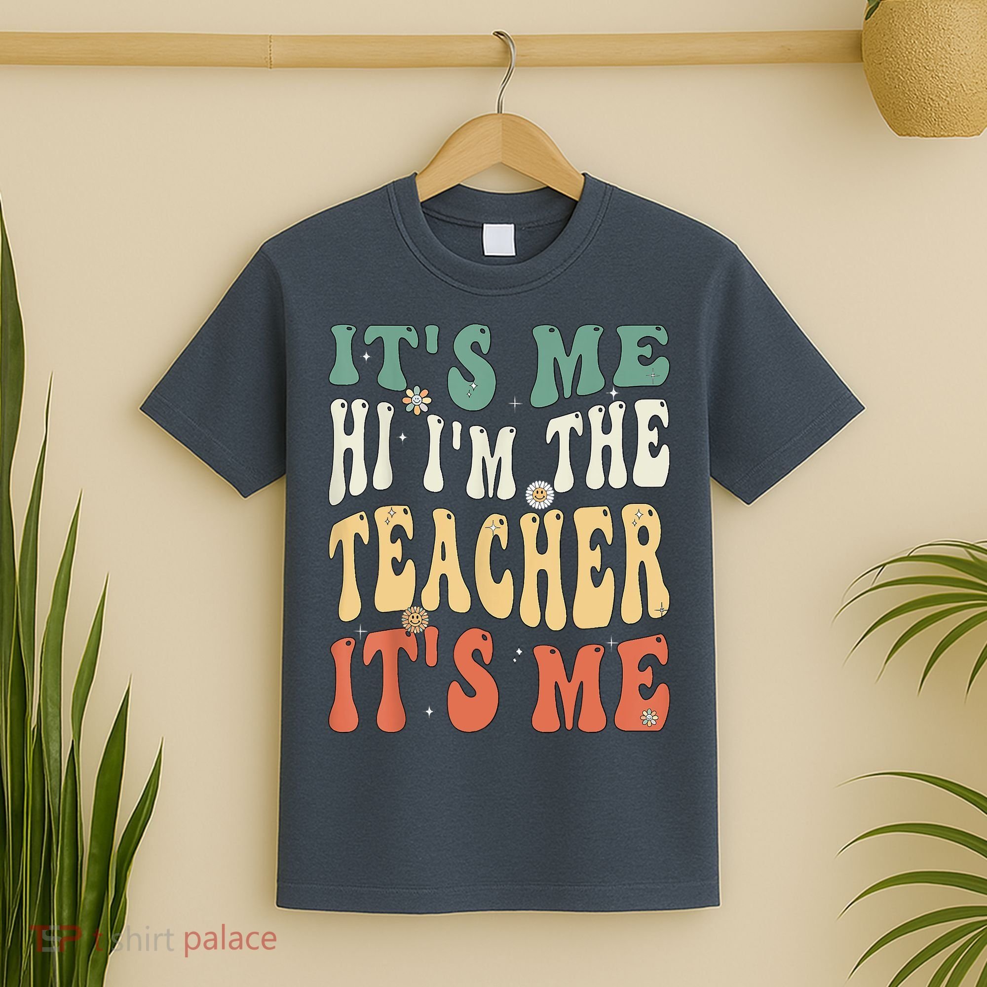 100th Day Of School I’m The Teacher It’s Me Funny Teacher T-Shirt