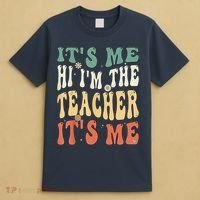 100th Day Of School I’m The Teacher It’s Me Funny Teacher T-Shirt thumb 4
