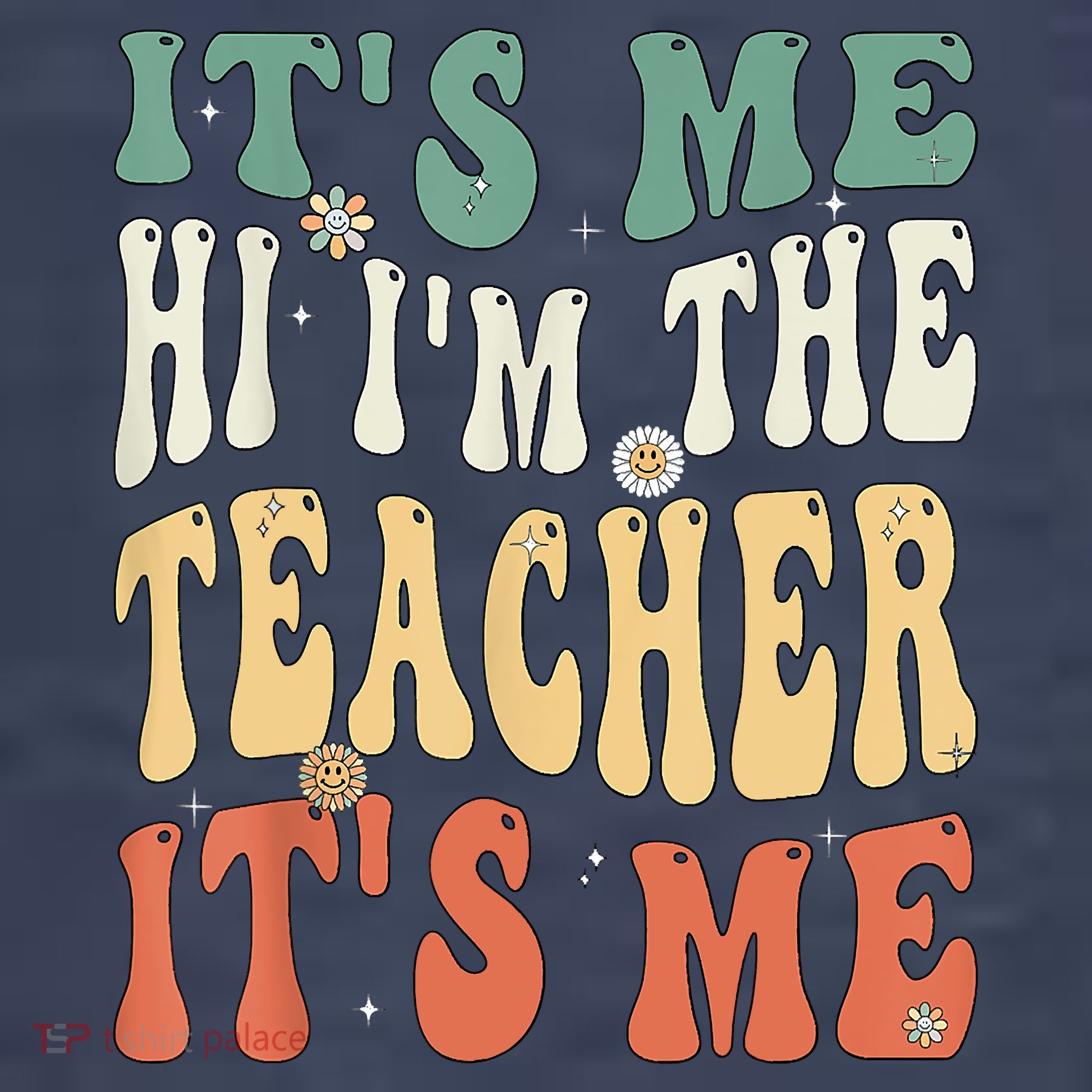 100th Day Of School I’m The Teacher It’s Me Funny Teacher T-Shirt