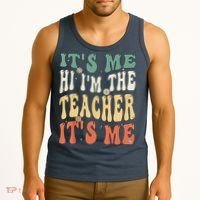 100th Day Of School I’m The Teacher It’s Me Funny Teacher Tank Top thumb 3