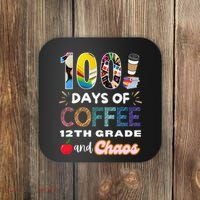 100 Days Of Coffee 12th Grade And Chaos Funny Schoo Teacher Coaster thumb 0