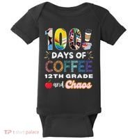 100 Days Of Coffee 12th Grade And Chaos Funny Schoo Teacher Baby Bodysuit thumb 0