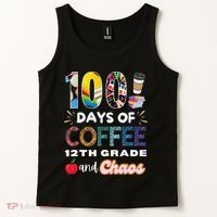 100 Days Of Coffee 12th Grade And Chaos Funny Schoo Teacher Tank Top thumb 2