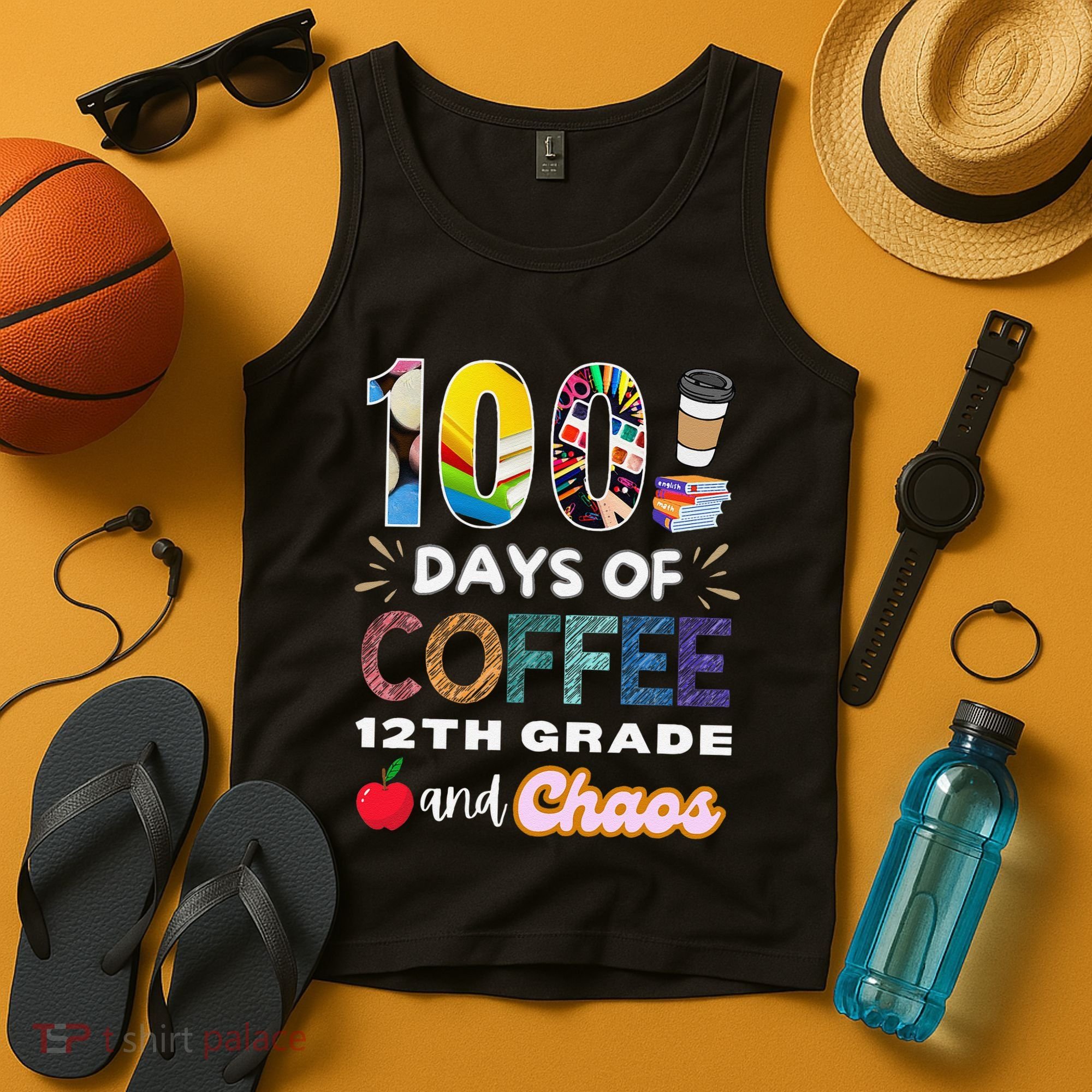 100 Days Of Coffee 12th Grade And Chaos Funny Schoo Teacher Tank Top