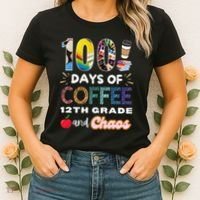 100 Days Of Coffee 12th Grade And Chaos Funny Schoo Teacher Women's T-Shirt thumb 2