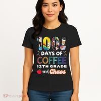 100 Days Of Coffee 12th Grade And Chaos Funny Schoo Teacher Women's T-Shirt thumb 4