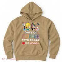100 Days Of Coffee 12th Grade And Chaos Funny Schoo Teacher Hoodie thumb 0