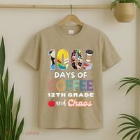 100 Days Of Coffee 12th Grade And Chaos Funny Schoo Teacher T-Shirt thumb 2