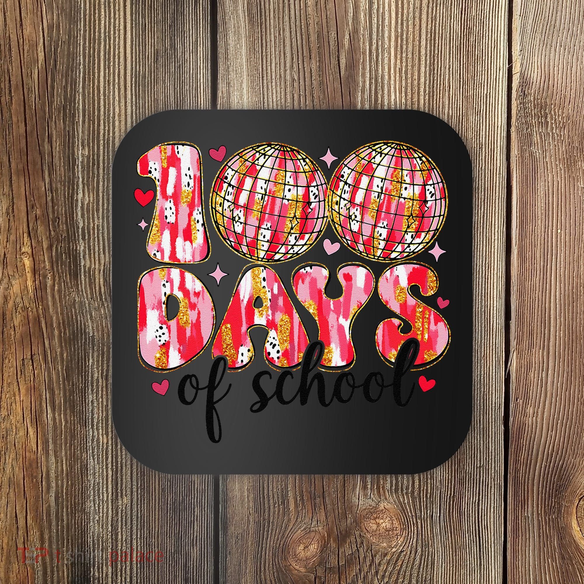 100 Days Of School Retro Disco Ball 100th Day Of School Coaster