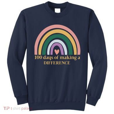 100 Days Of Making A Difference School Rainbow Sweatshirt