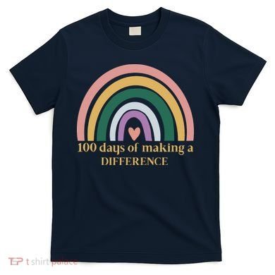 100 Days Of Making A Difference School Rainbow T-Shirt
