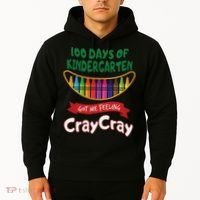 100 Days Of Kindergarten Got Me Feeling Cray Cray Hoodie thumb 2