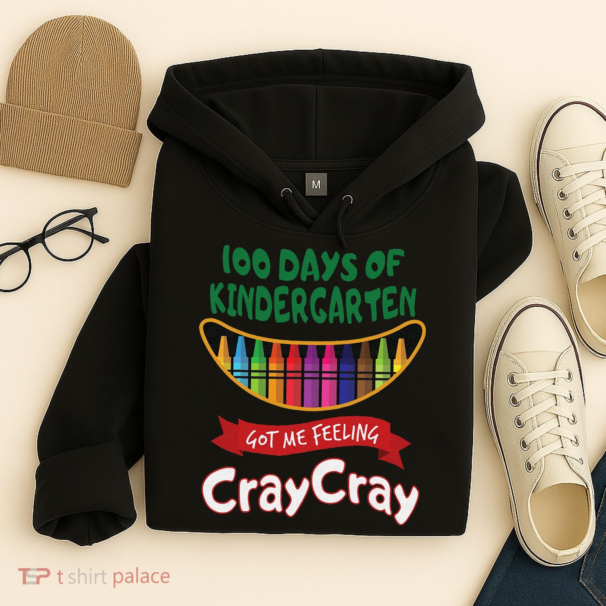 100 Days Of Kindergarten Got Me Feeling Cray Cray Hoodie