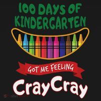 100 Days Of Kindergarten Got Me Feeling Cray Cray Coaster thumb 2