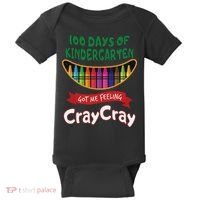 100 Days Of Kindergarten Got Me Feeling Cray Cray Baby Bodysuit thumb 0