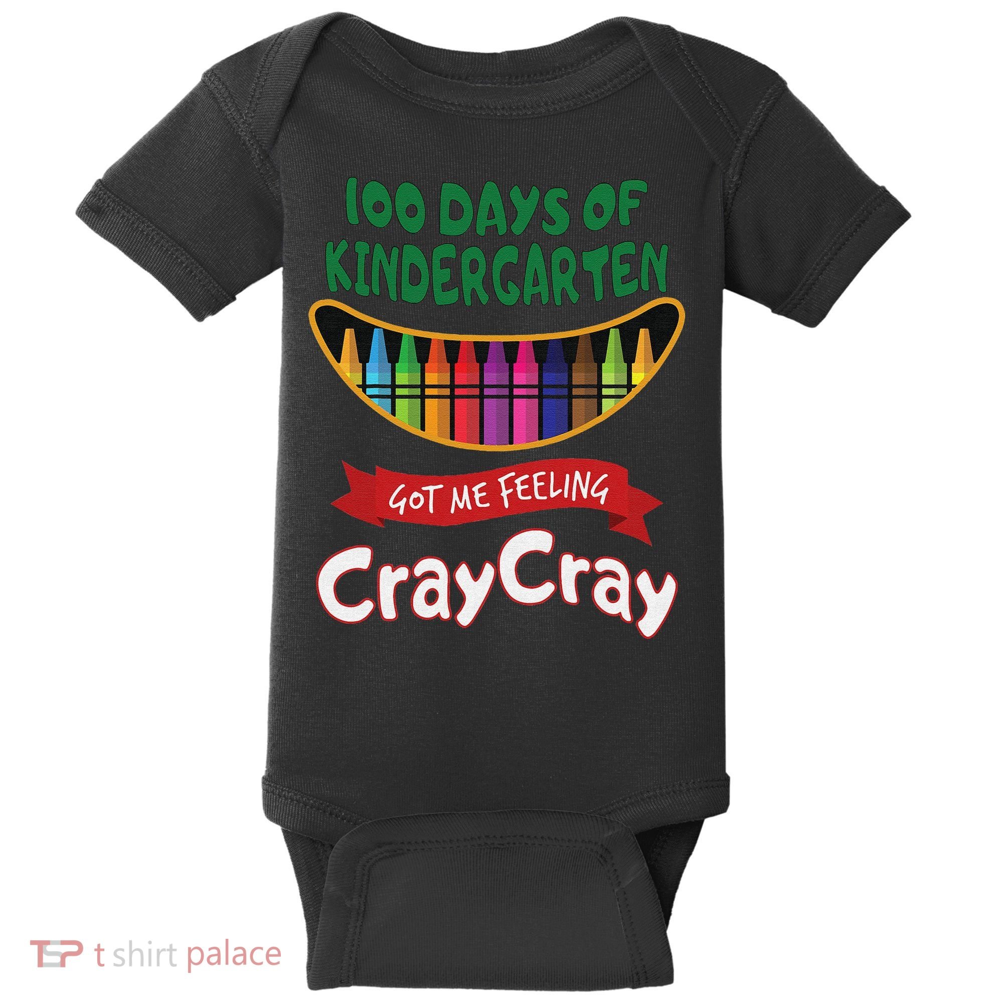 100 Days Of Kindergarten Got Me Feeling Cray Cray Baby Bodysuit