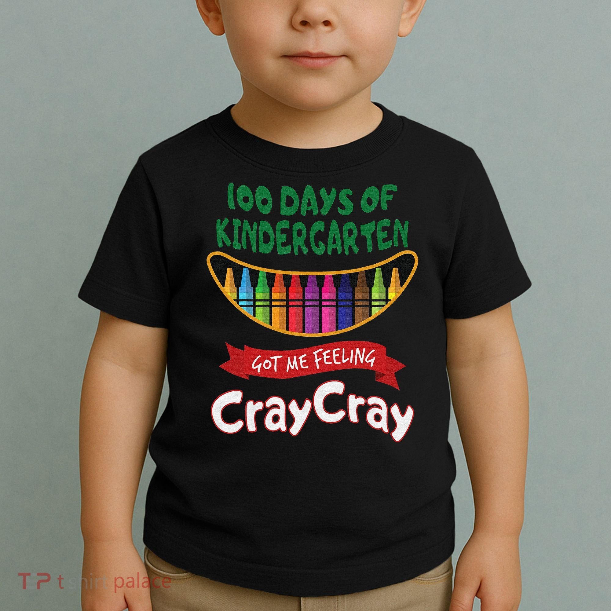 100 Days Of Kindergarten Got Me Feeling Cray Cray Toddler T-Shirt