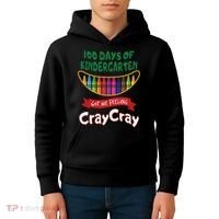 100 Days Of Kindergarten Got Me Feeling Cray Cray Kids Hoodie thumb 4