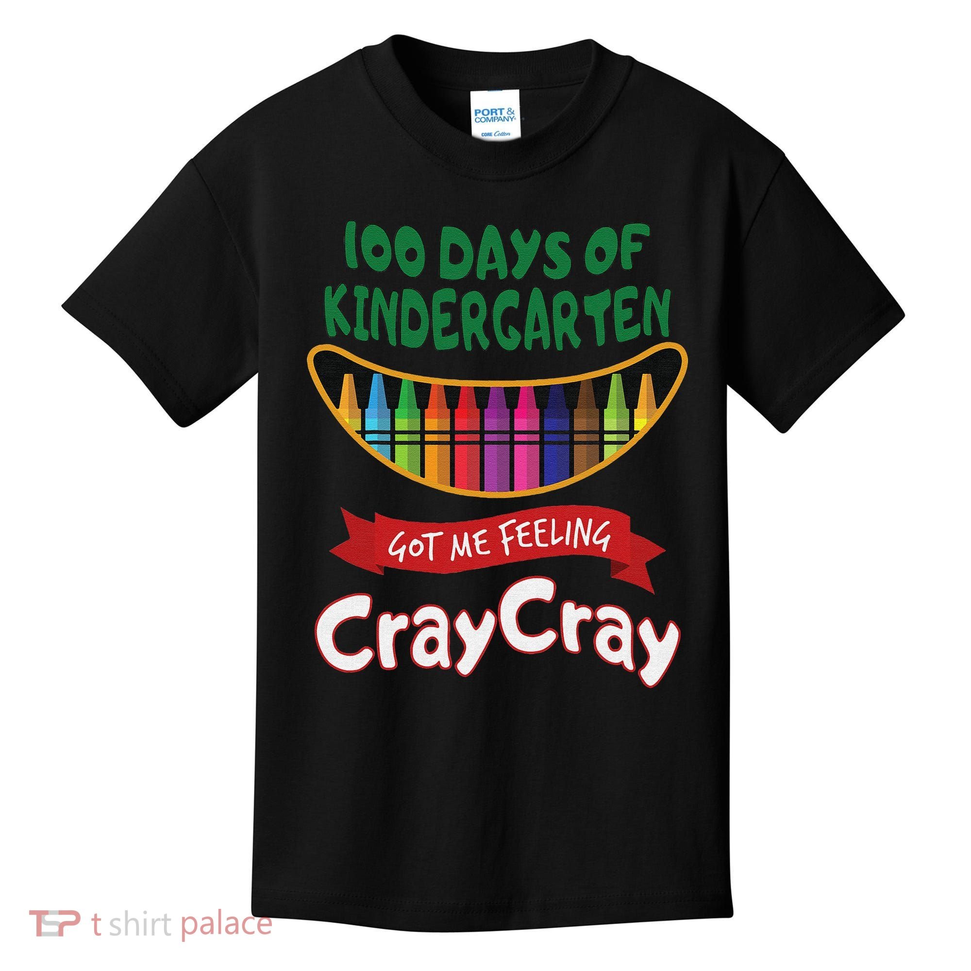 100 Days Of Kindergarten Got Me Feeling Cray Cray Kids T-Shirt