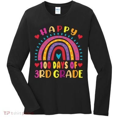 100 Day Of Third 3rd Grade Rainbow 100th Teacher Women's Long Sleeve Shirt