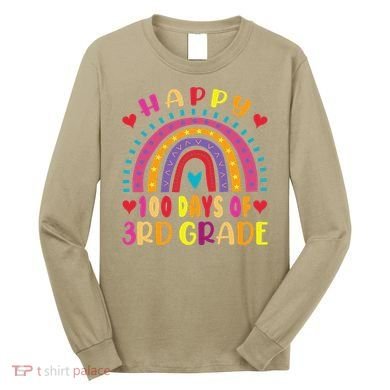 100 Day Of Third 3rd Grade Rainbow 100th Teacher Long Sleeve Shirt