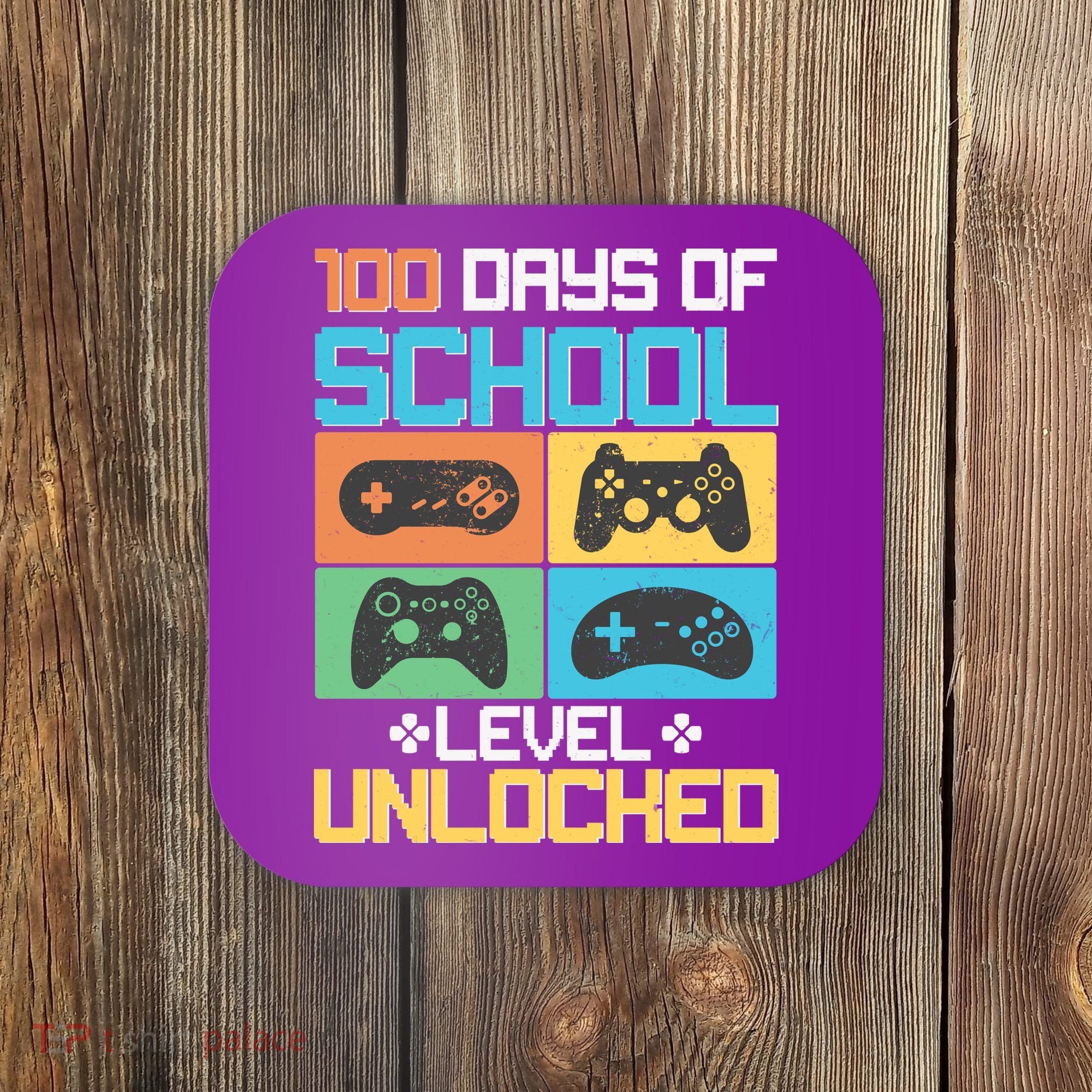 100 Days Of School Level Unlocked Video Game Fan Coaster