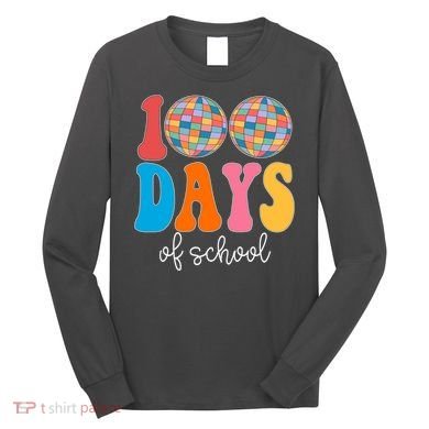 100 Days Of School Disco Celebration Long Sleeve Shirt